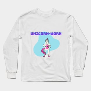 Unicorn-Work Long Sleeve T-Shirt